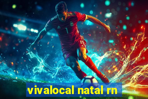 vivalocal natal rn